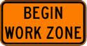 Begin Work Zone Sign